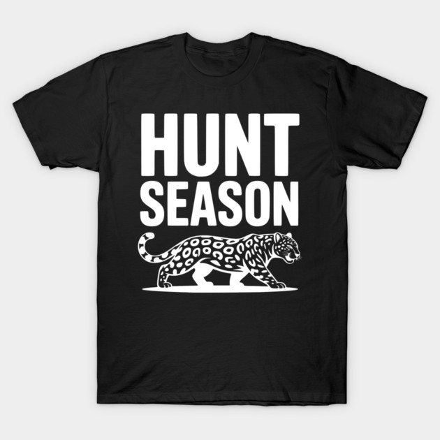 Hunt Season T-Shirt by Frank Ring