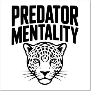 Predator Mentality Posters and Art