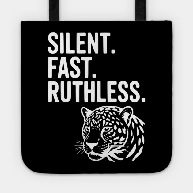 Silent. Fast. Ruthless. Tote by Frank Ring