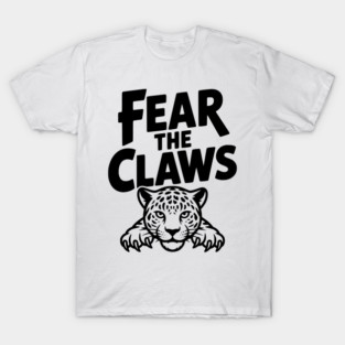 Fear the Claws T-Shirt