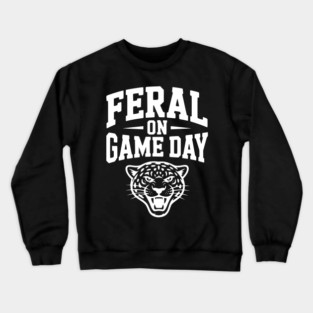 Feral on Game Day Crewneck Sweatshirt