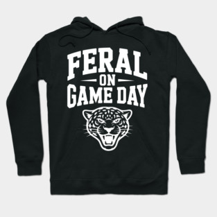Feral on Game Day Hoodie