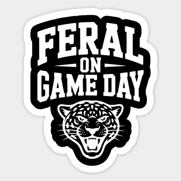 Feral on Game Day Sticker by Frank Ring