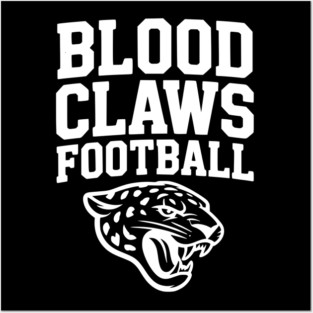 Blood Claws Football Posters and Art