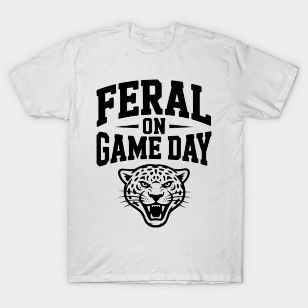 Feral on Game Day T-Shirt by Frank Ring