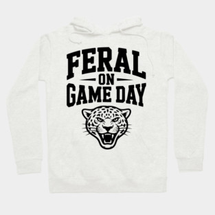 Feral on Game Day Hoodie