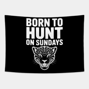 Born to Hunt on Sundays Tapestry