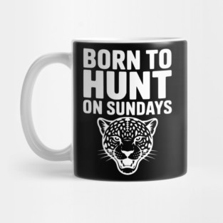 Born to Hunt on Sundays Mug