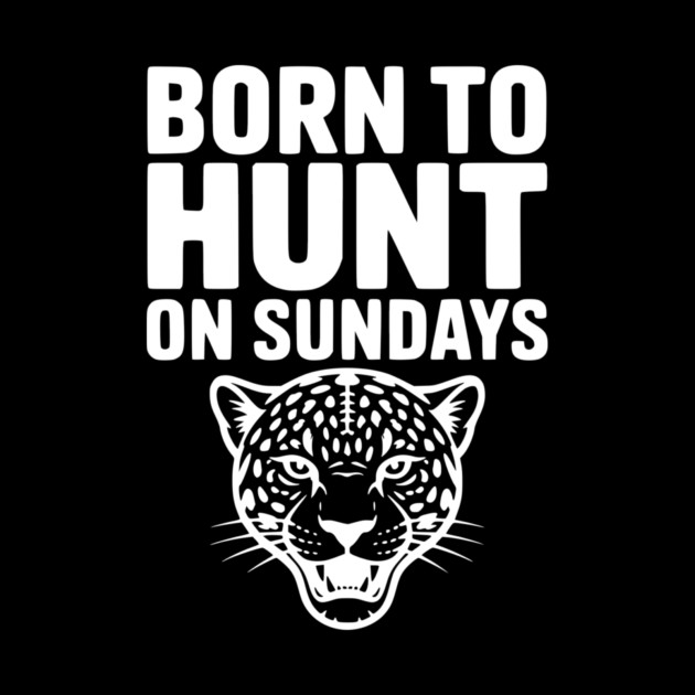Born to Hunt on Sundays by Frank Ring
