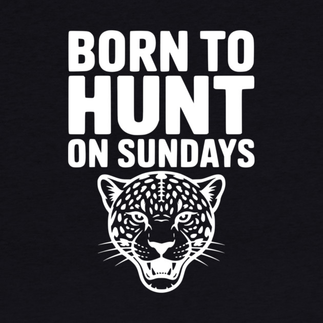 Born to Hunt on Sundays by Frank Ring