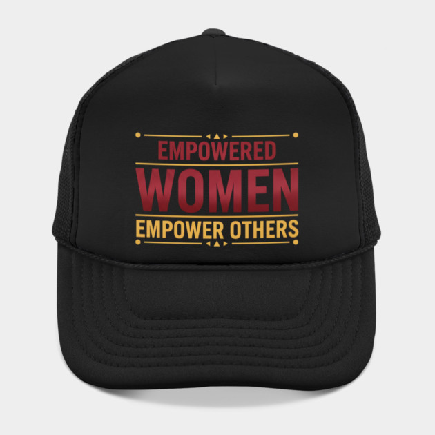 Empowered Women Empower Others by Charles's Store 8