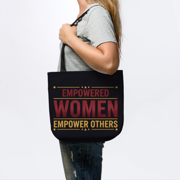 Empowered Women Empower Others by Charles's Store 8