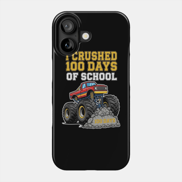 Monster Truck Tee - Crushing 100 Days of Homework Phone Case by OUTFITPAW