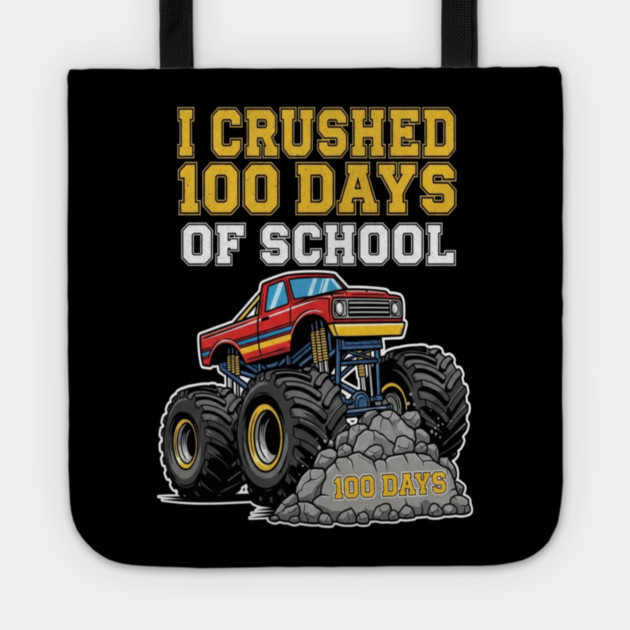 Monster Truck Tee - Crushing 100 Days of Homework Tote by OUTFITPAW