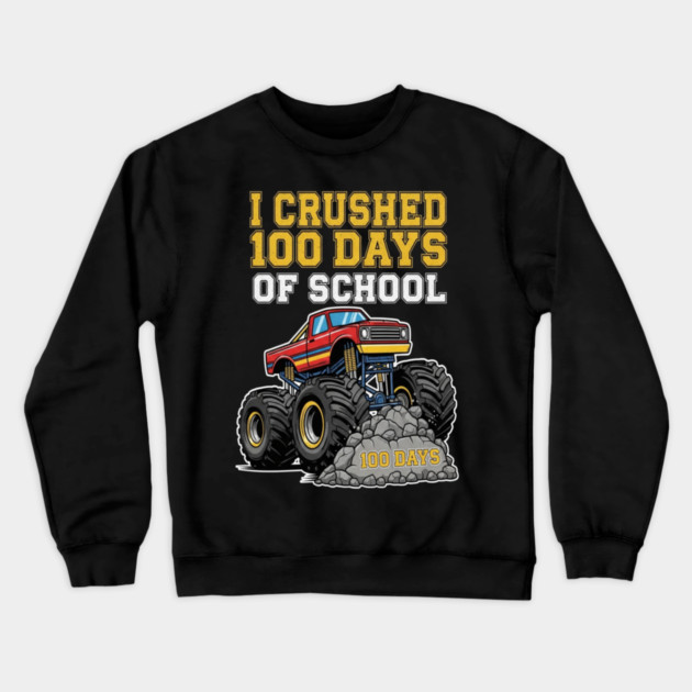 Monster Truck Tee - Crushing 100 Days of Homework Crewneck Sweatshirt by OUTFITPAW