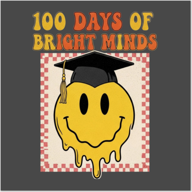 Bright Minds Tee - 100 Days of Brain Cell Survival Wall Art by OUTFITPAW