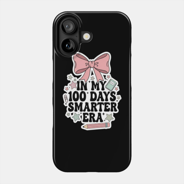Smarter Era Tee - 100 Days of Academic Main Character Energy Phone Case by OUTFITPAW