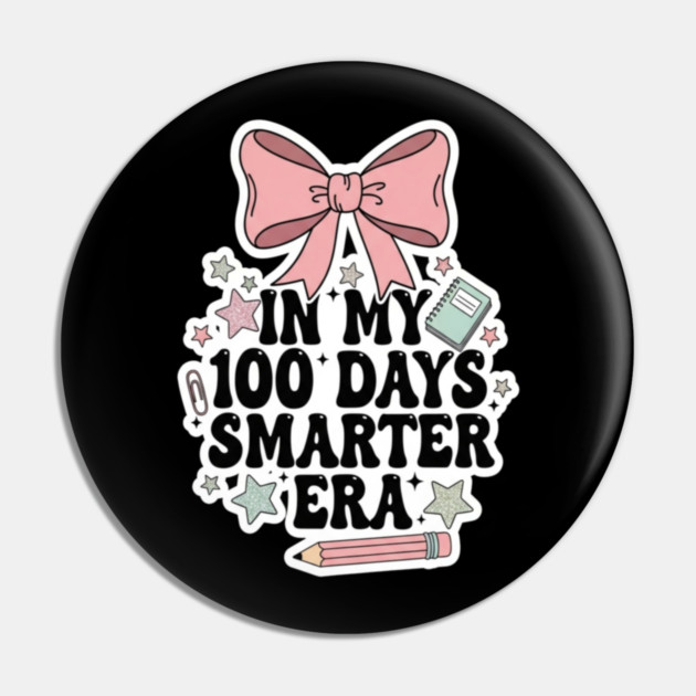 Smarter Era Tee - 100 Days of Academic Main Character Energy Pin by OUTFITPAW