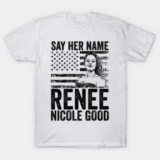 Renee-Nicole-Good T-Shirt