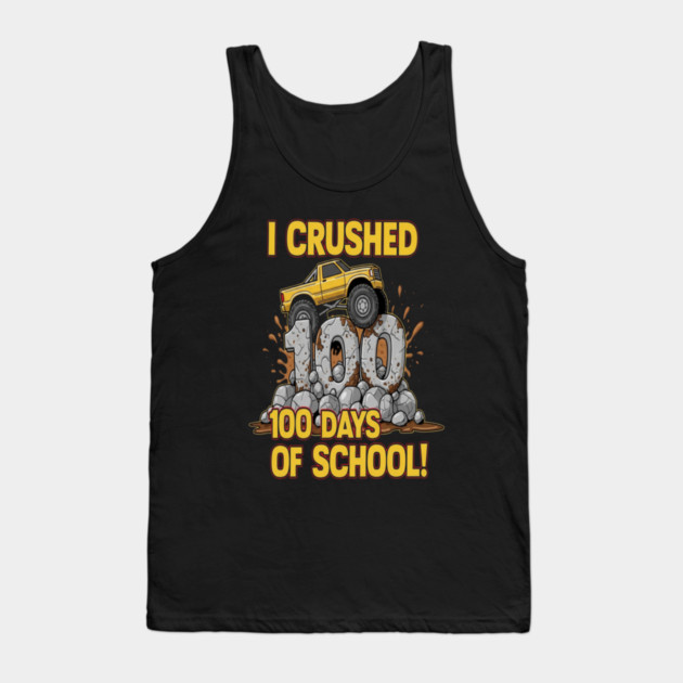 Monster Truck Tee - Crushing 100 Days of Homework Tank Top by OUTFITPAW