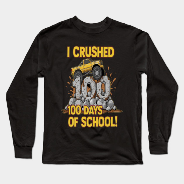 Monster Truck Tee - Crushing 100 Days of Homework Long Sleeve T-Shirt by OUTFITPAW