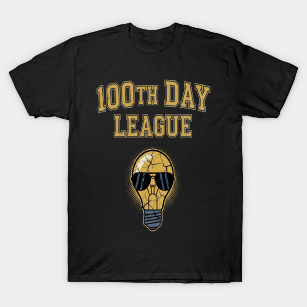 100 Day League Tee - Bright Ideas Under Pressure T-Shirt by OUTFITPAW