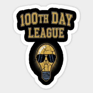 100 Day League Tee - Bright Ideas Under Pressure Sticker