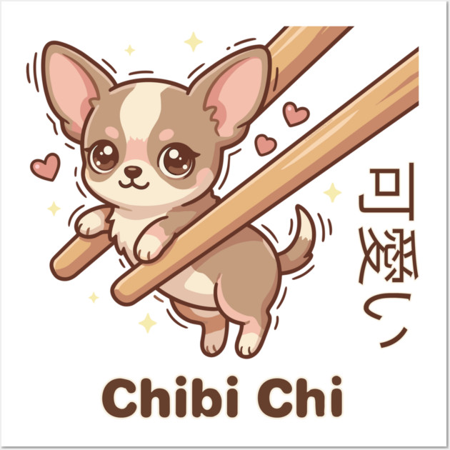 Cute Chihuahua Chopstick Kawaii Chibi Chi Chihuahua Meme Wall Art by creative