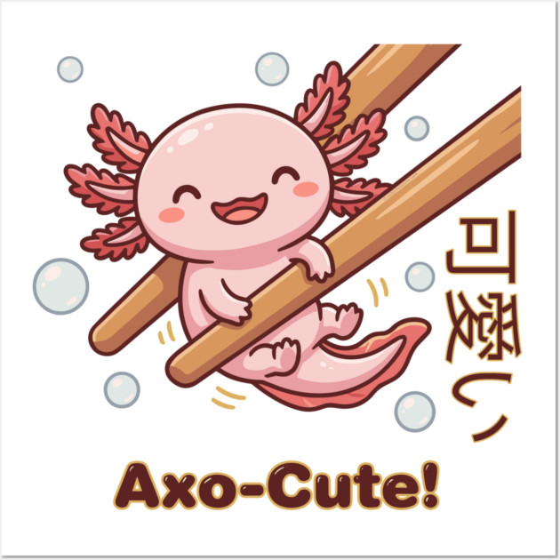 Cute Axolotl Chopstick Kawaii Axo-Cute Food Meme Wall Art by creative