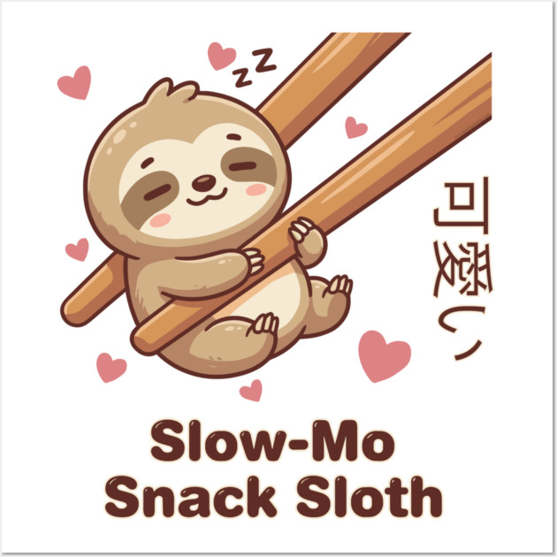 Cute Kawaii Sloth Chopstick Dumpling Cute Meme Wall Art by creative