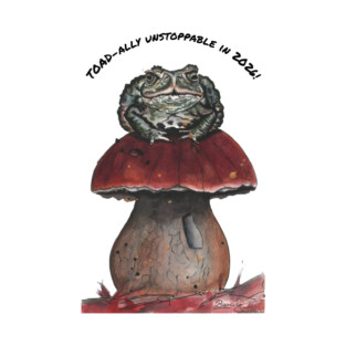 Toad-ally Unstoppable in 2026 - Grumpy Toad on Mushroom
