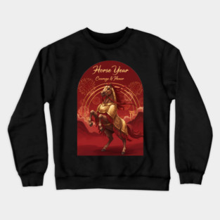 Year of the Horse Courage & Honor Chinese Zodiac 2026 Lunar New Year Crewneck Sweatshirt