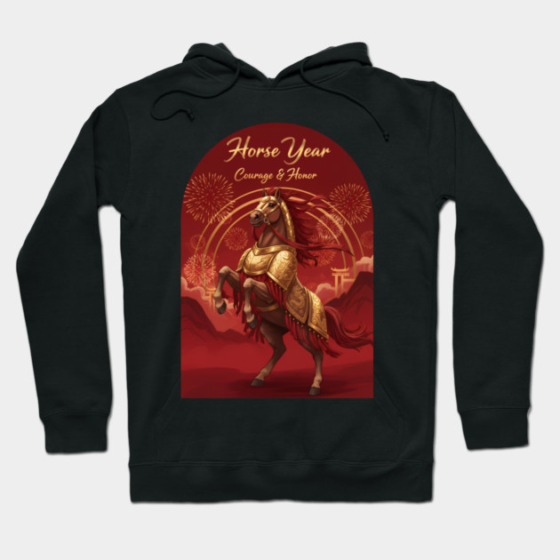 Year of the Horse Courage & Honor Chinese Zodiac 2026 Lunar New Year Hoodie by creative