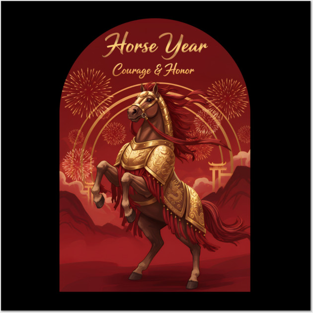 Year of the Horse Courage & Honor Chinese Zodiac 2026 Lunar New Year Wall Art by creative