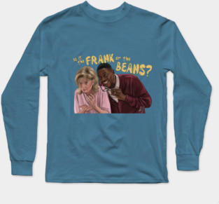 There's Something About Mary: The Frank or The Beans? Long Sleeve T-Shirt