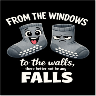 from The Windows to The Walls There Better Not Funny Nurse Posters and Art