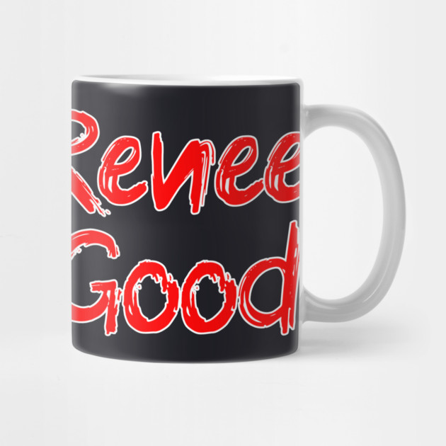 I Am Renee Good! by Charles's Store 8