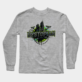 Dystopian Fiction Rules Long Sleeve T-Shirt