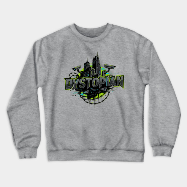 Dystopian Fiction Rules Crewneck Sweatshirt by H. R. Sinclair