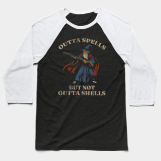 Outta Spells But Not Outta Shells Wizard Fantasy Meme Baseball T-Shirt