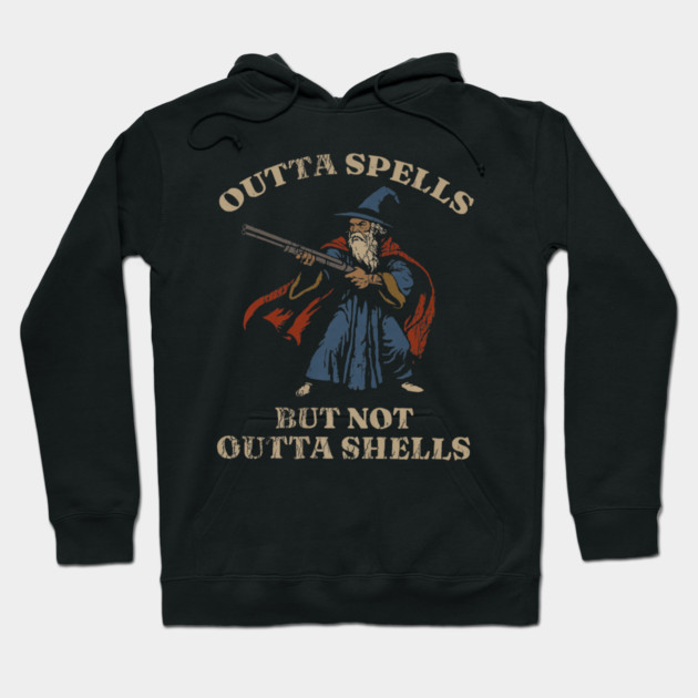 Outta Spells But Not Outta Shells Wizard Fantasy Meme Hoodie by yangho