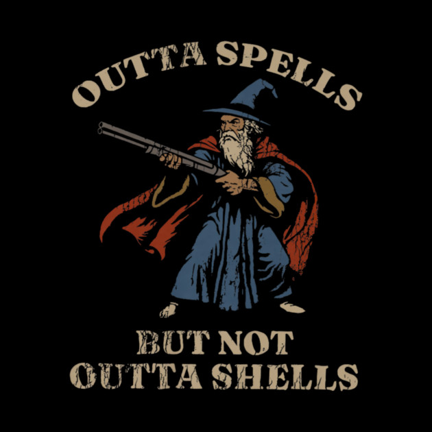 Outta Spells But Not Outta Shells Wizard Fantasy Meme by yangho