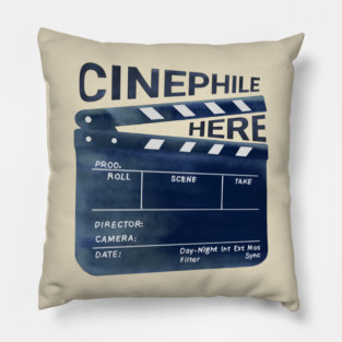 Cinephile Here Pillow