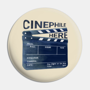 Cinephile Here Pin