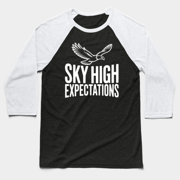Sky High Expectations Baseball T-Shirt by Frank Ring