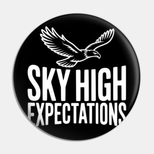 Sky High Expectations Pin