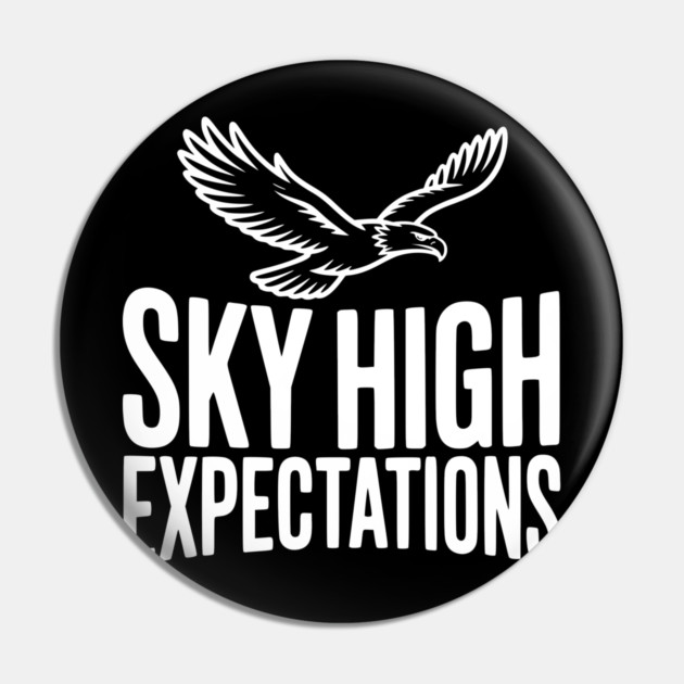 Sky High Expectations Pin by Frank Ring