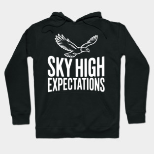 Sky High Expectations Hoodie
