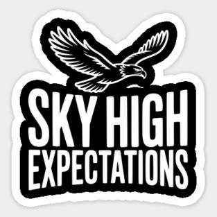 Sky High Expectations Sticker