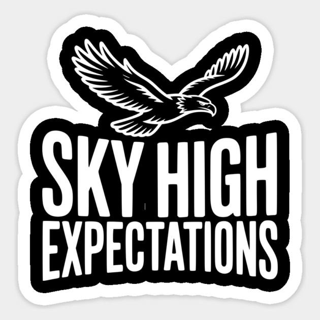 Sky High Expectations Sticker by Frank Ring